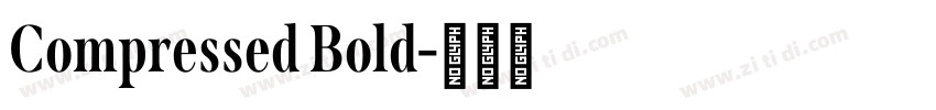 Compressed Bold字体转换